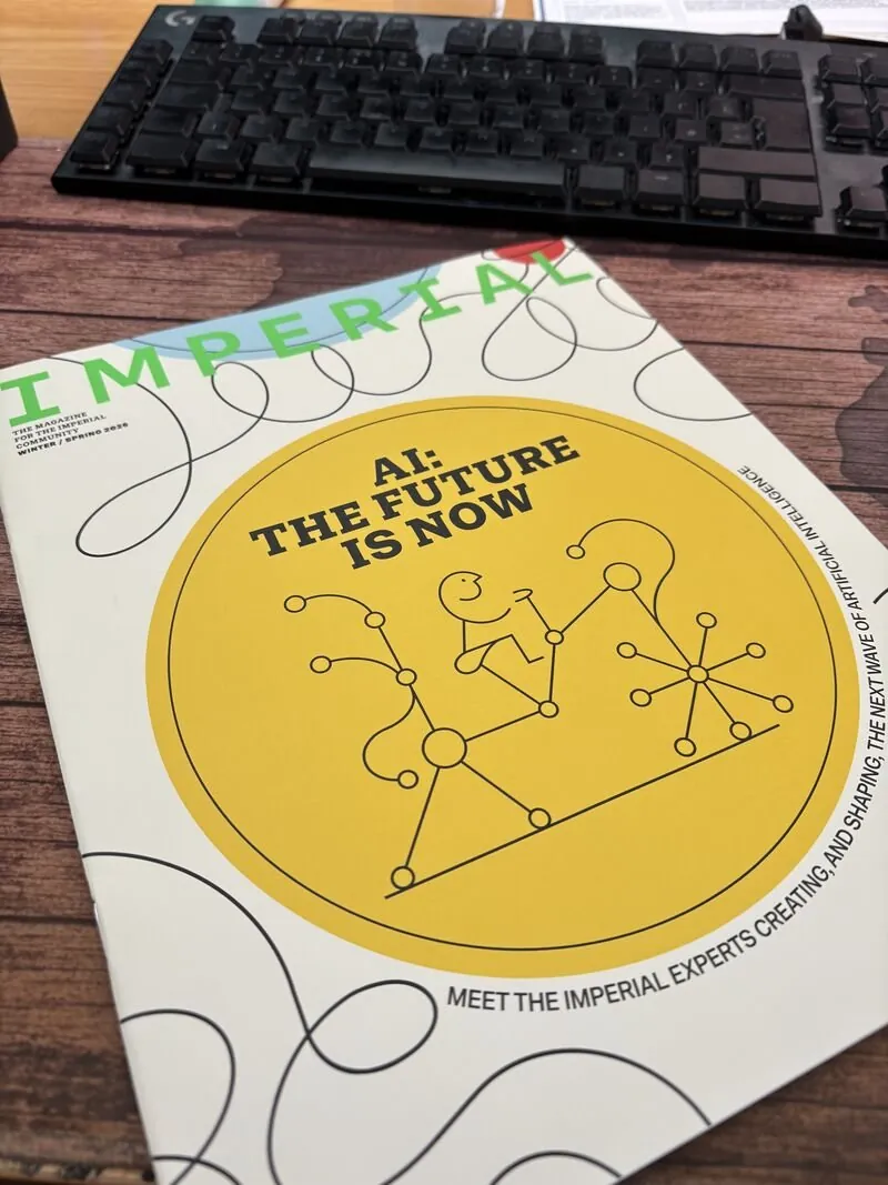 Imperial magazine on my desk: AI, the future is now