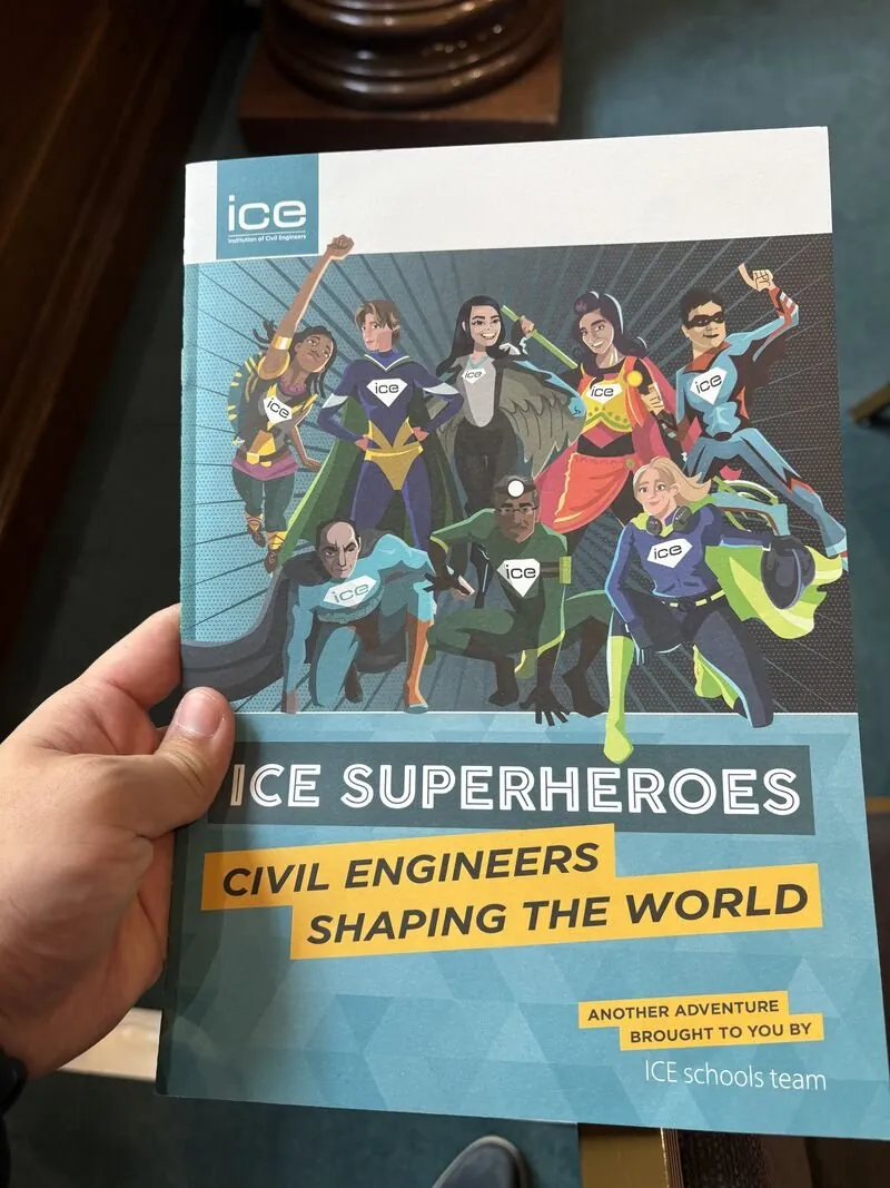 ICE Superheroes booklet, civil engineers shaping the world, in my hand at One Great George Street